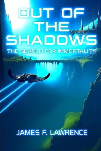 Out of the Shadows: A Quest for Immortality