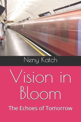 Vision in Bloom: The Echoes of Tomorrow