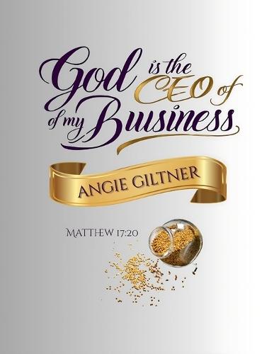 God is the CEO of My Business