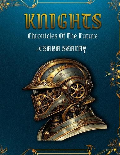 Knights Chronicles of the Future