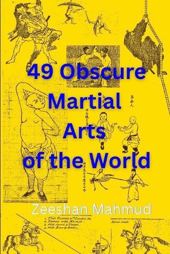 49 Obscure Martial Arts of the World