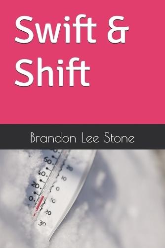 Swift & Shift