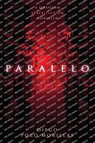 Paralelo: An illustrated quantum space fiction & horror thriller