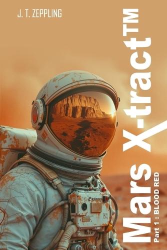 Mars X-tract(TM): Part 1: BLOOD RED