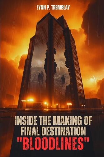 Inside The Making Of Final Destination: Bloodlines : An In-Depth Review and Behind-the-Scenes Journey Through the Franchise's Revival