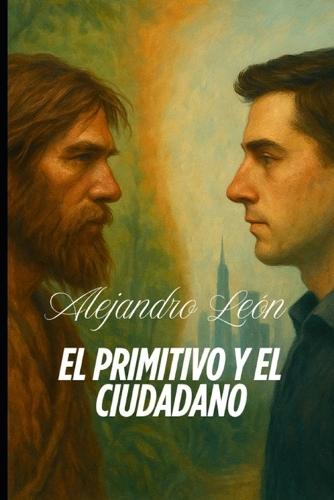 El primitivo y el ciudadano