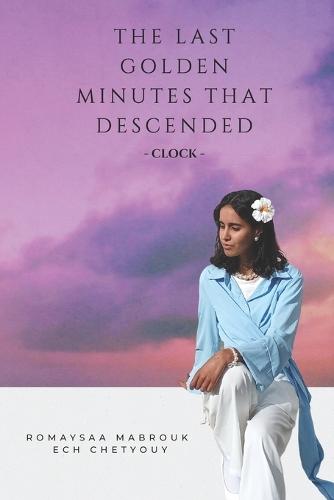 The Last Golden Minutes That Descended