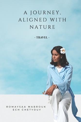 A Journey, Aligned with Nature