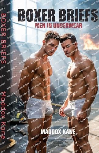 Boxer Briefs: Men in Underwear