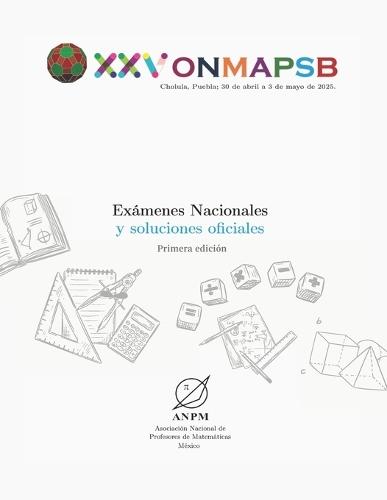 Exámenes Nacionales: XXV Onmapsb