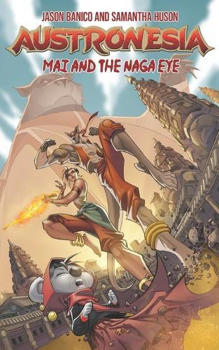 Austronesia: Mai and the Naga Eye