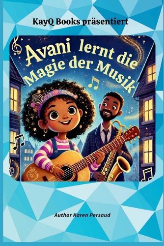 Avani lernt die Magie der Musik