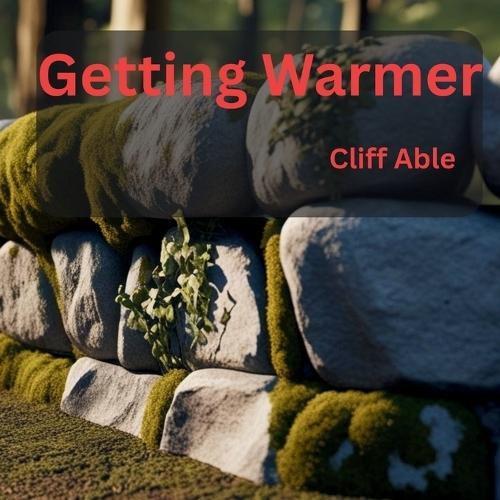 Getting Warmer