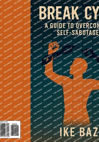 Break the Cycle: A Guide to Overcoming Self-Sabotage