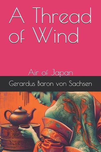 A Thread of Wind: Air of Japan