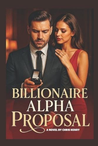 Billionaire Alpha Proposal: Werewolf erotica spark between an Alpha and His Human Mate