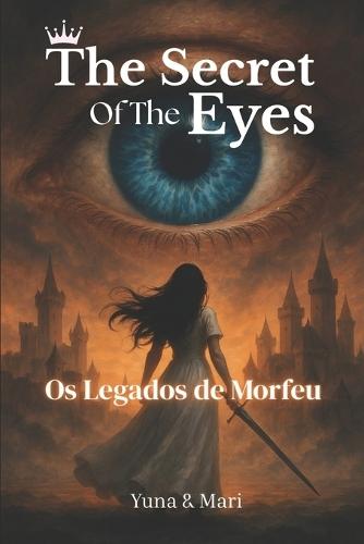 The Secret Of The Eyes: Os Legados de Morfeu