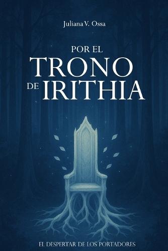 Por el trono de Irithia