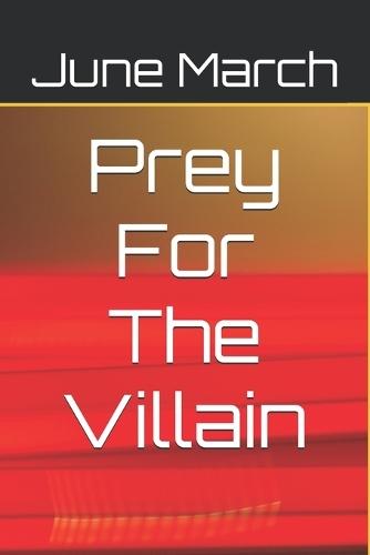 Prey For The Villain