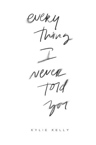Everything I Never Told You: Poems