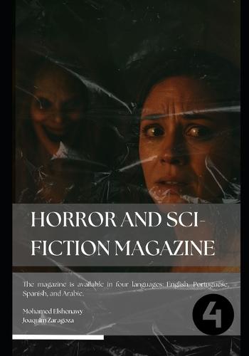 Horror & Sci-Fiction Magazine - Fourth Edition: A Journey into Fear, Survival, and the Unknown has just begun.