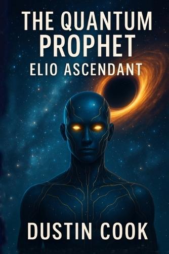 The Quantum Prophet: Elio Ascendant