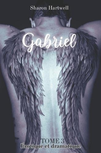 Gabriel: Tome 3