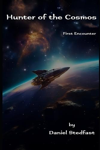 Hunter of the Cosmos: First Encounter
