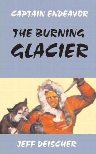 The Burning Glacier