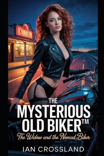 The Mysterious Old Biker(TM): The Widow and the Nomad Biker