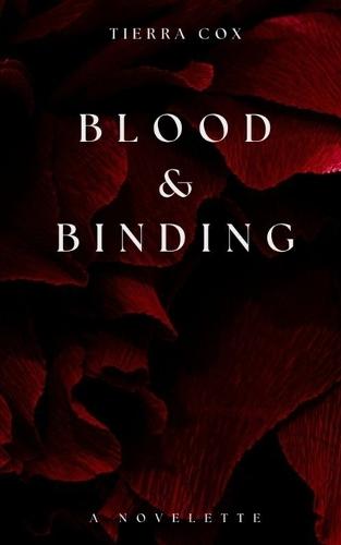 Blood & Binding: A novelette