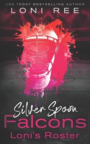 Silver Spoon Falcons: Loni's Roster