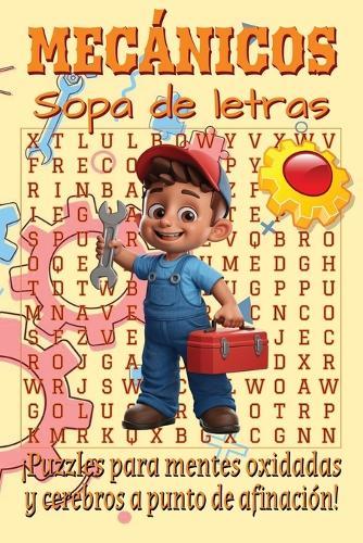 Sopa de letras para mecánicos: Porque incluso los mecánicos necesitan un descanso mental