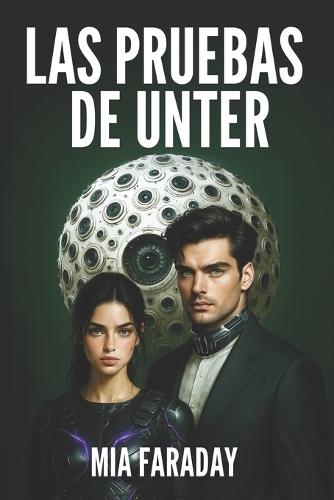 Las Pruebas de Unter: [Distopía romántica de supervivencia]