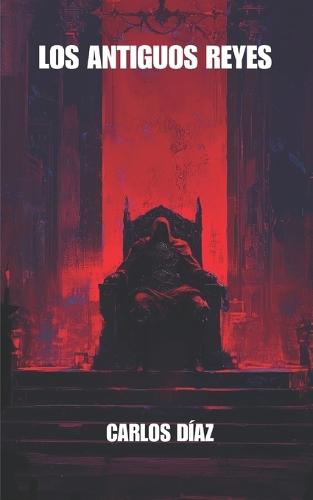 Los antiguos reyes