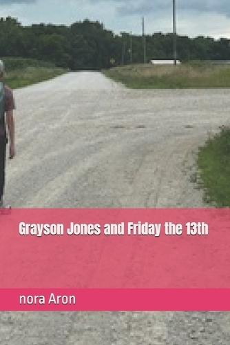 Grayson Jones and Friday the 13th