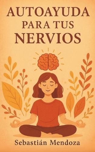Autoayuda Para tus Nervios