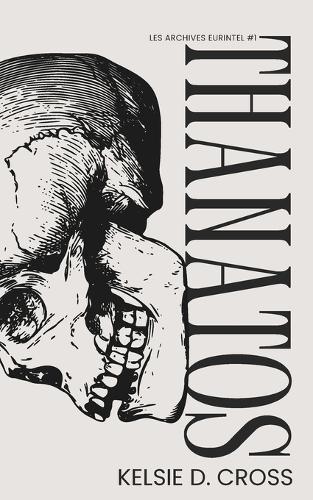 Thanatos: Les Archives Eurintel (thriller spy gay romance)