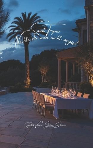 Saint-Tropez - Nächte, die man nicht vergisst