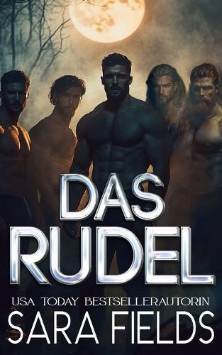 Das Rudel: düstere Wolfswandler-Romance