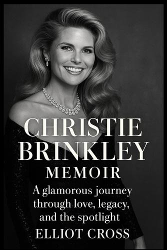Christie Brinkley Memoir 2025: A glamorous journey through love, legacy and the spotlight