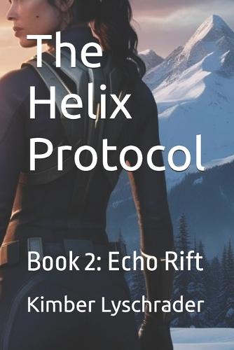 The Helix Protocol: Book 2: Echo Rift