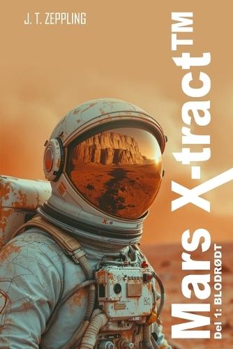 Mars X-tract(TM): Del 1: BLODRØDT