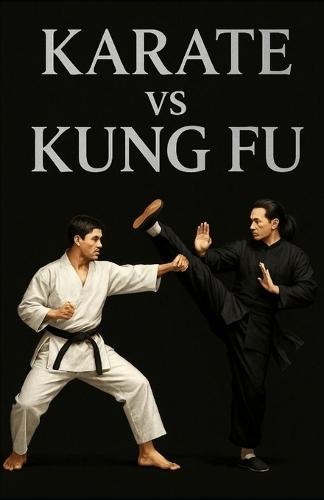 Karate vs Kung Fu