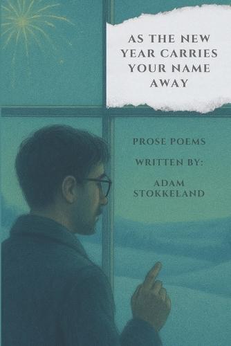 as the new year carries your name away