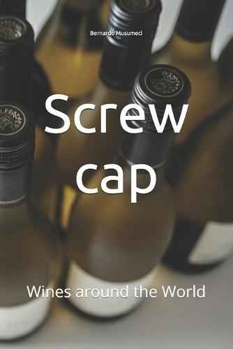Screw cap: Wines around the World