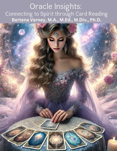 Oracle Insights: Connecting to Spirit through Card Reading