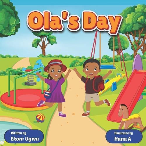 Ola's Day: A children's reading book about friendship and play