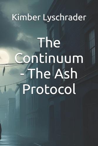 The Continuum - The Ash Protocol