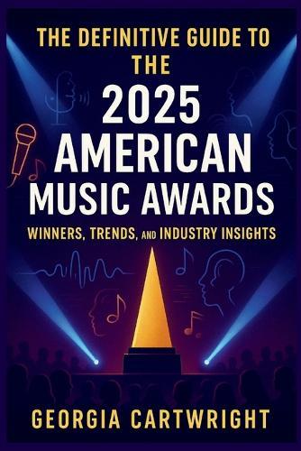 The Definitive Guide to the 2025 American Music Awards: Winners, Trends, and Industry Insights